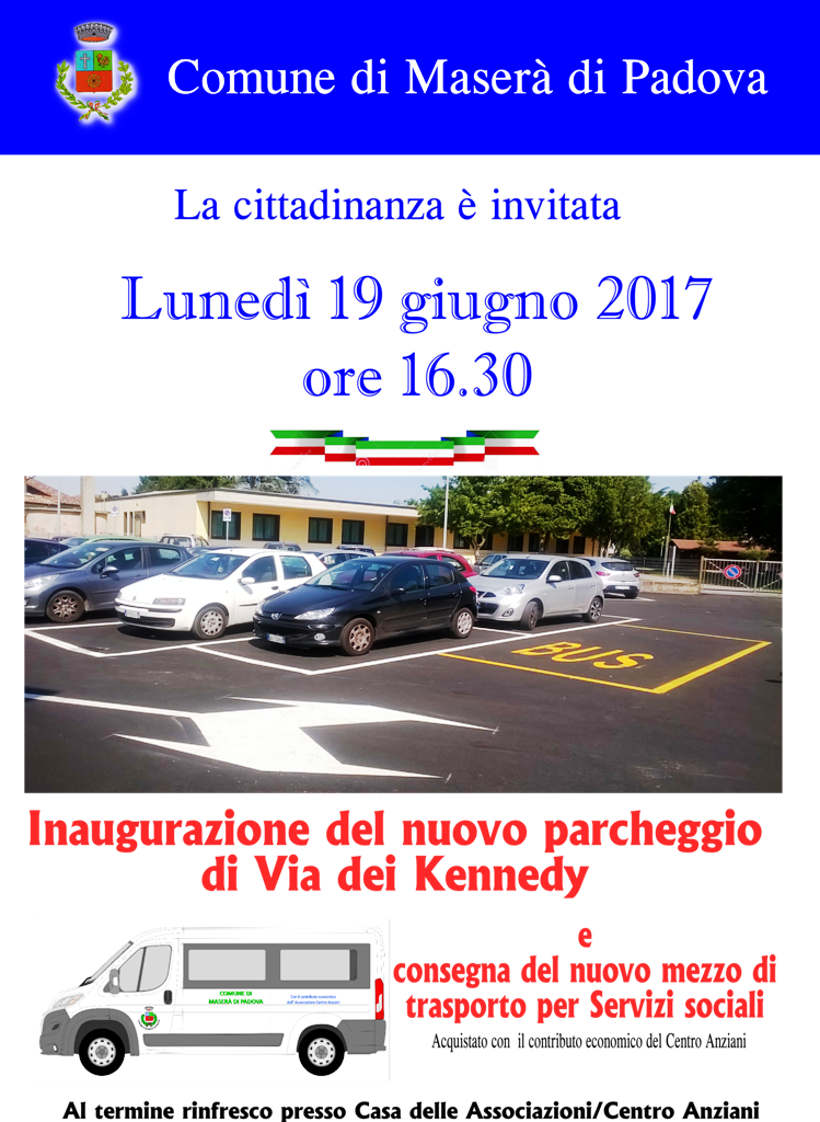 19 giugno 2017 - Inaugurazione parcheggio via dei Kennedy e comsegna nuovo mezzo per Servizi sociali